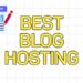 Best Blog Hosting in 2026 — 7 Hosts Tested & Ranked 24 Best Blog Hosting in 2026 — 7 Hosts Tested & Ranked