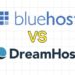 Bluehost vs DreamHost