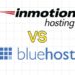 InMotion Hosting vs Bluehost